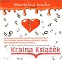 Smrtelná touha J. R. Stříbrňák 9788090506015 Jorge Zerro
