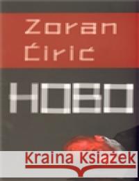 Hobo Zoran Ćirić 9788090516007