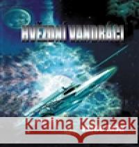 Hvězdní vandráci Vlado Ríša 9788090530041