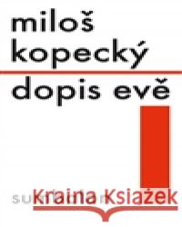 Dopis Evě Miloš Kopecký 9788090530362