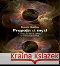 Propojená mysl Dean Radin 9788090533455