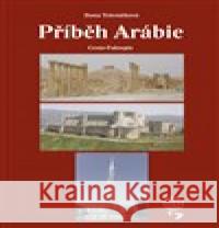 Příběh Arábie Dana Trávníčková 9788090533561 Dany Travel