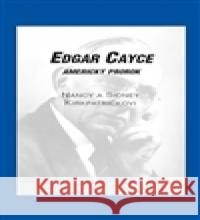 Edgar Cayce: americký prorok Sidney D. Kirkpatrick 9788090554504 0