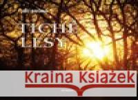Tiché lesy Jiří Brůna 9788090558953