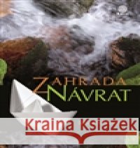 Zahrada Návrat Jana Richterová 9788090562899