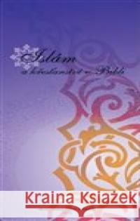 Islám a křesťanství v Bibli Sayed R. Ali 9788090573147 Ústředí muslimských obcí