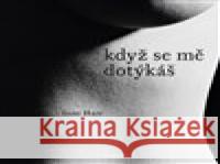 Když se mě dotýkáš Inne Hare 9788090590663 Togga