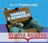 Varan z komody Boris Pralovszký 9788090602113