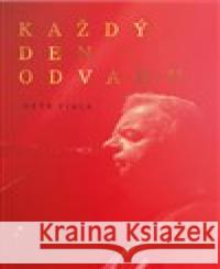 Každý den odvahu Petr Fiala 9788090604445 Surikata Records