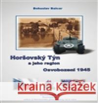 Horšovský Týn a jeho region Bohuslav Balcar 9788090606265