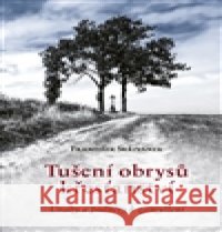 Tušení obrysů křesťanství František Skřivánek 9788090616431