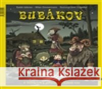 Bubákov a Strašákov Josef Pospíchal 9788090618404 Colibris