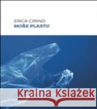 Moře plastu Erica Cirino 9788090630796 Broken Books