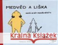 Medvěd a liška  9788090646704 Běžíliška