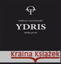 Ydris: kniha první Ondřej L. Hrabal 9788090668515