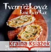 Tvarůžková kuchařka  9788090696006 Došel karamel