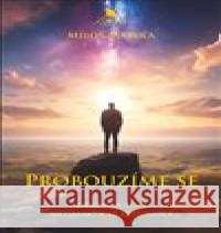Probouzíme se Miloš Matula 9788090700819