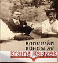Bonviván Bohuslav Kilian Miroslav Jeřábek 9788090725720 Legraf s.r.o.