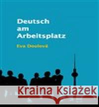 Deutsch am Arbeitsplatz Věra Doulová 9788090725874