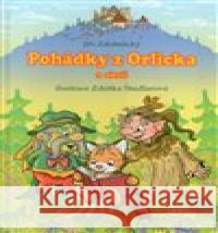Pohádky z Orlicka a okolí Zdeňka Študlarová 9788090728592 Uniprint