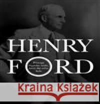 Mé ideály Henry Ford 9788090728936