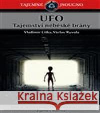 UFO - Tajemství nebeské brány Václav Ryvola 9788090732476 Černý drak