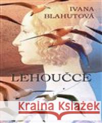 Lehoučce Ida Huttová 9788090746961 Nakladatelství Kmen