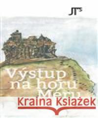 Výstup na horu Méru Tereza Zichová 9788090750432