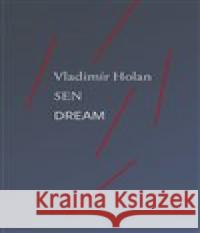 Sen / Dream Vladimír Holan 9788090788626
