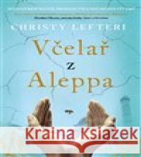 Včelař z Aleppa Christy Lefteri 9788090790988 Zeď