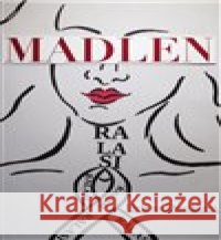 Madlen Helena Dostálová 9788090797406