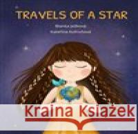 Travels of a Star Kateřina Kofroňová 9788090800922