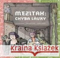 Mezitah: Chyba lávky Filip Zatloukal 9788090818538