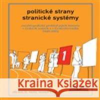 Politické strany a stranické systémy Pavel Marek 9788090819429