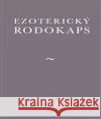 Ezoterický rodokaps Jan Jílek 9788090820517 Muza books