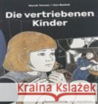 Die vertriebenen Kinder Stanislav Setinský 9788090839090 Post Bellum