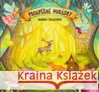 Prospěšné pohádky Veronika Víchová 9788090846180