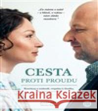 Cesta proti proudu Josef Šíma 9788090852600