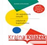 10 největších omylů odpůrců kapitalismu Rainer Zitelmann 9788090852631 Fish&Rabbit