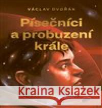 Písečníci a probuzení krále Jakub Cenkl 9788090857803 Václav Dvořák