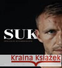 SUK - OFICIÁLNÍ AUTOBIOGRAFIE Tomáš Souček 9788090864757