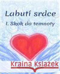 Labutí srdce I. Veronika Laué 9788090866003