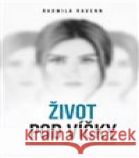 Život pod víčky Radmila Ravenn 9788090887398 Vydej knihu CMYK57