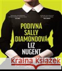 Podivná Sally Diamondová Liz Nugent 9788090893887