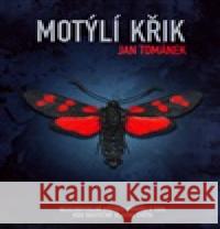 Motýlí křik Jan Tománek 9788090899049