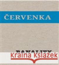 Banality Jiří Červenka 9788090907904