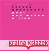 Páni nad mořem a jiné Tereza Brdečková 9788090967700