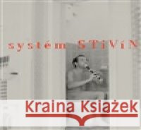 Systém Stivín Jiří Pátek 9788090973602