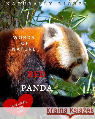 Red Panda: Words of Nature Katarina Garnett 9788097314927