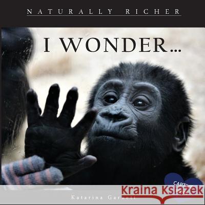 I Wonder: Naturally Richer Katarina Garnett 9788097314934